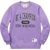 Thumbnail for Supreme Champion Stay In School Crewneck