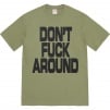 Thumbnail for Don’t Fuck Around Tee