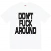 Thumbnail for Don’t Fuck Around Tee