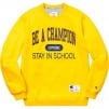 Thumbnail for Supreme Champion Stay In School Crewneck