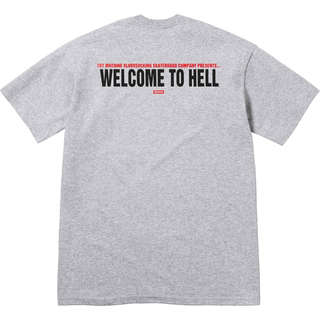 Details on Supreme Toy Machine Welcome To Hell Tee Heather Grey from spring summer
                                                    2024 (Price is $44)