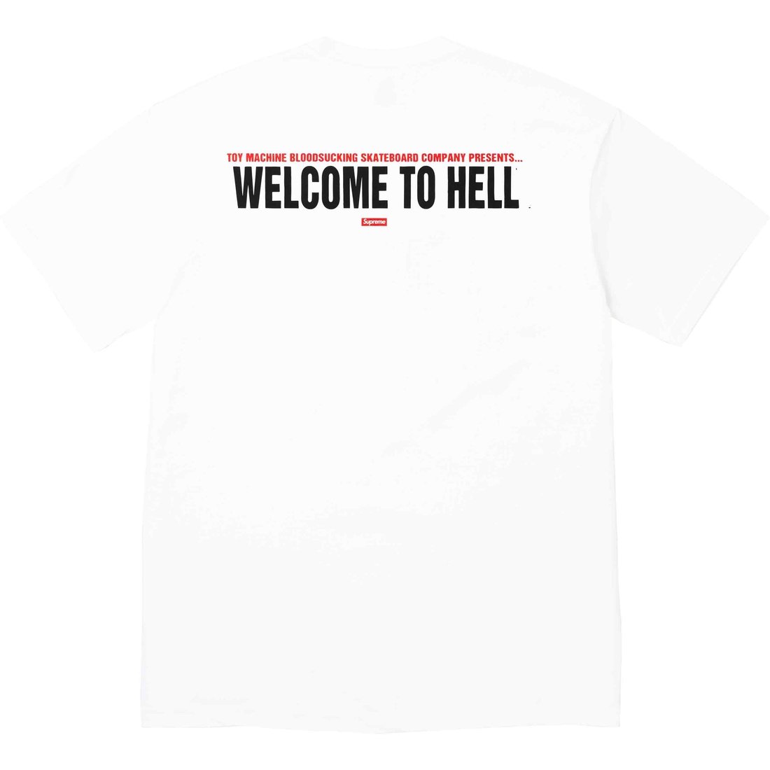 Details on Supreme Toy Machine Welcome To Hell Tee White from spring summer
                                                    2024 (Price is $44)